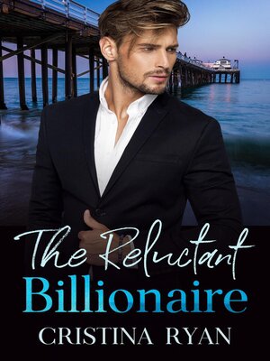 cover image of The Reluctant Billionaire